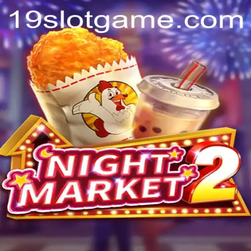 Exploring the Exciting World of NightMarket2: Your Guide to Winning Big with 19slot