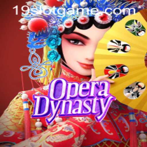 Exploring the Exciting World of OperaDynasty: The Ultimate 19slot Experience
