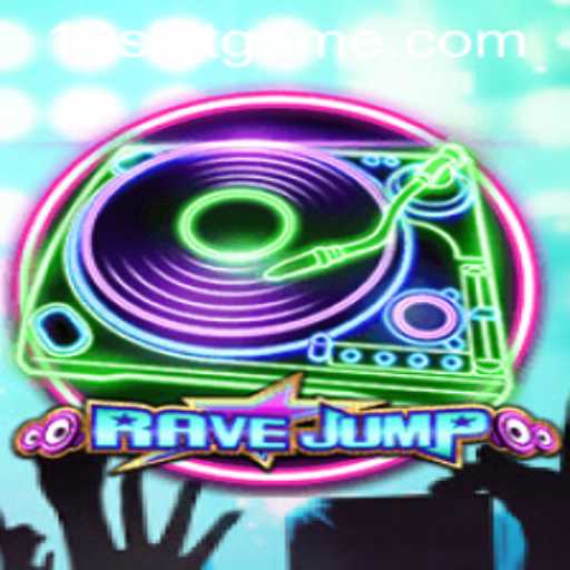 RaveJump: A Thrilling Adventure in the World of 19slot
