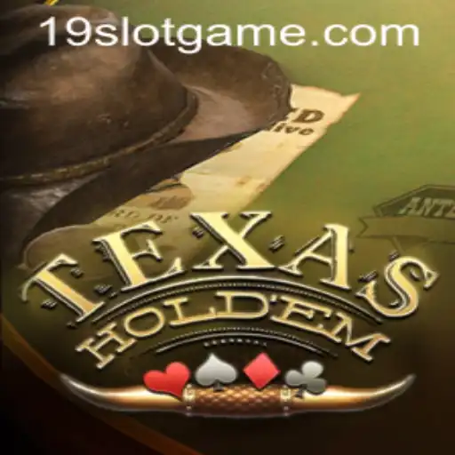 Exploring the Intricacies of TexasHoldem and 19slot
