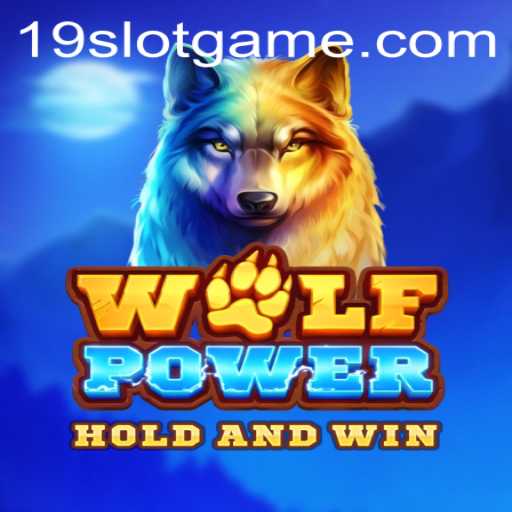Discover the Exciting World of WolfPower: A Deep Dive into 19slot Gaming